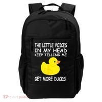 The Little Voices In My Head Keep Telling Me Get More Ducks Backpack thumb 0