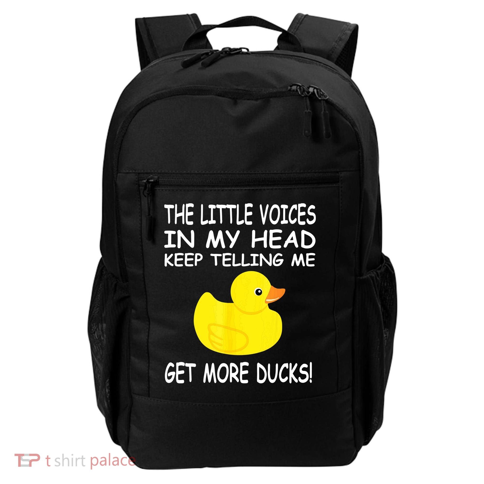 The Little Voices In My Head Keep Telling Me Get More Ducks Backpack