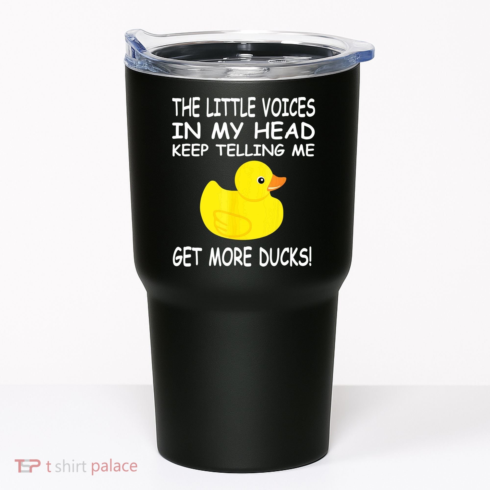 The Little Voices In My Head Keep Telling Me Get More Ducks Tumbler