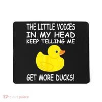 The Little Voices In My Head Keep Telling Me Get More Ducks Mousepad thumb 0