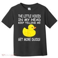 The Little Voices In My Head Keep Telling Me Get More Ducks Toddler T-Shirt thumb 0