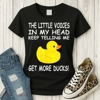 The Little Voices In My Head Keep Telling Me Get More Ducks Women's T-Shirt thumb 3