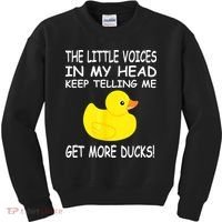 The Little Voices In My Head Keep Telling Me Get More Ducks Kids Sweatshirt thumb 0
