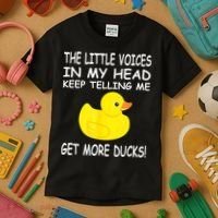 The Little Voices In My Head Keep Telling Me Get More Ducks Kids T-Shirt thumb 3