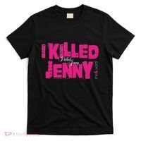 The L Word I Killed Jenny T-Shirt thumb 0