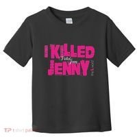 The L Word I Killed Jenny Toddler T-Shirt thumb 0