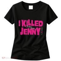 The L Word I Killed Jenny Women's T-Shirt thumb 0