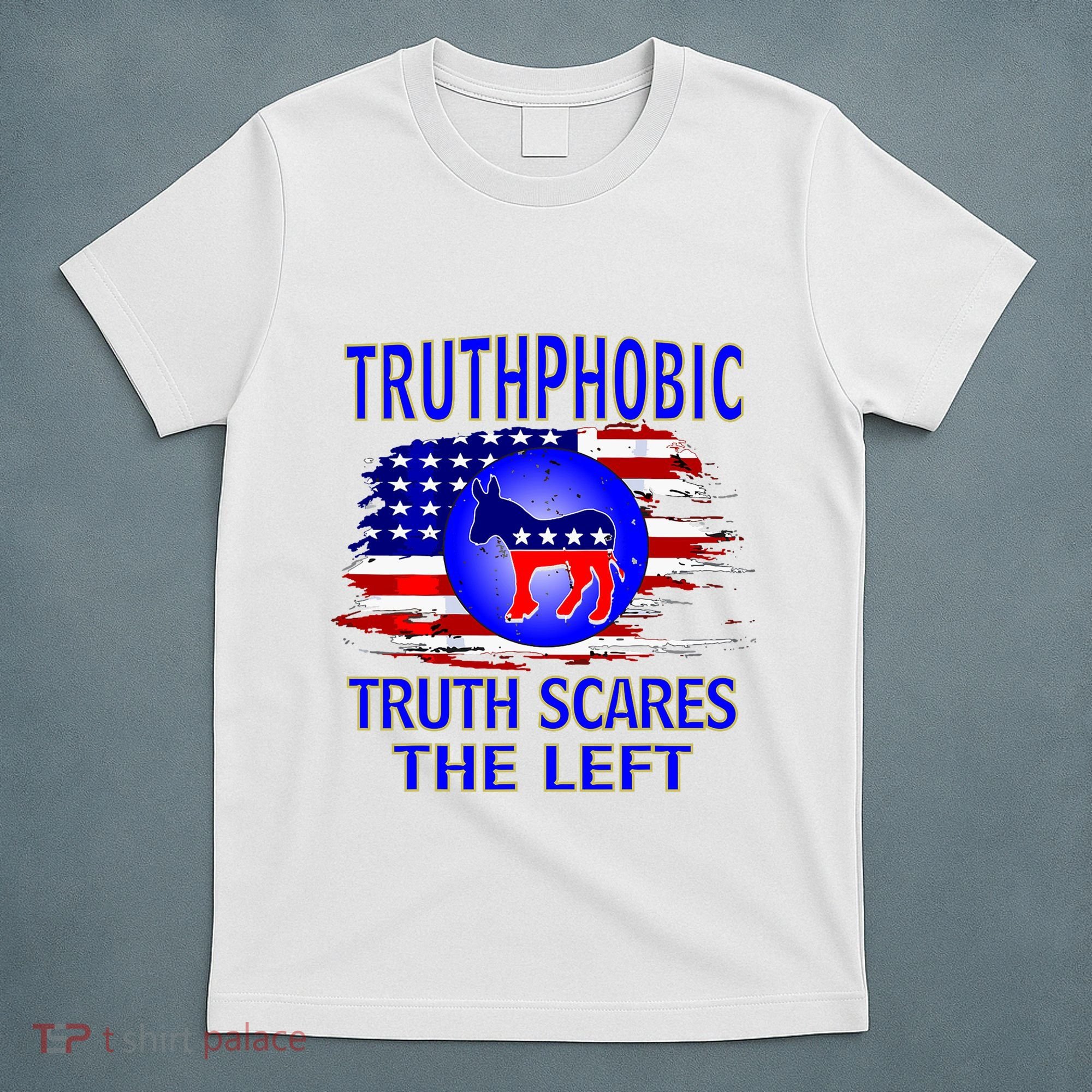 Truthphobic Left Wing Democrats T-Shirt