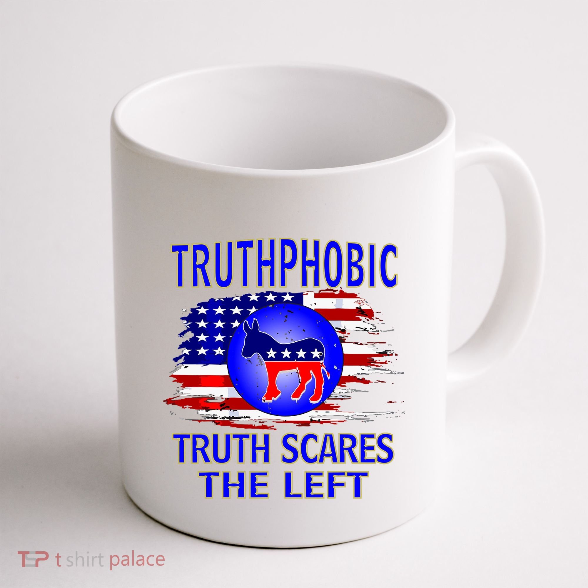 Truthphobic Left Wing Democrats Coffee Mug