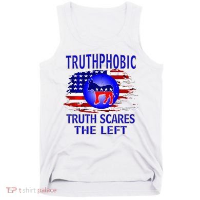 Truthphobic Left Wing Democrats Tank Top