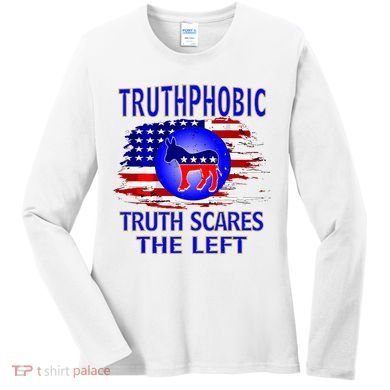 Truthphobic Left Wing Democrats Women's Long Sleeve Shirt