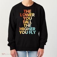 The Lower You Fall The Higher You Fly Women's Sweatshirt thumb 0