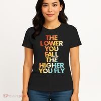 The Lower You Fall The Higher You Fly Women's T-Shirt thumb 4