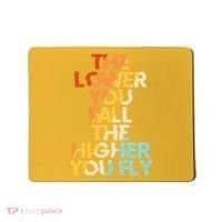 The Lower You Fall The Higher You Fly Mousepad thumb 0