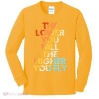 The Lower You Fall The Higher You Fly Kids Long Sleeve Shirt thumb 0