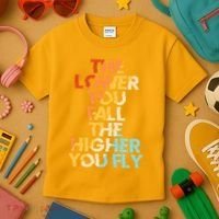 The Lower You Fall The Higher You Fly Kids T-Shirt thumb 3