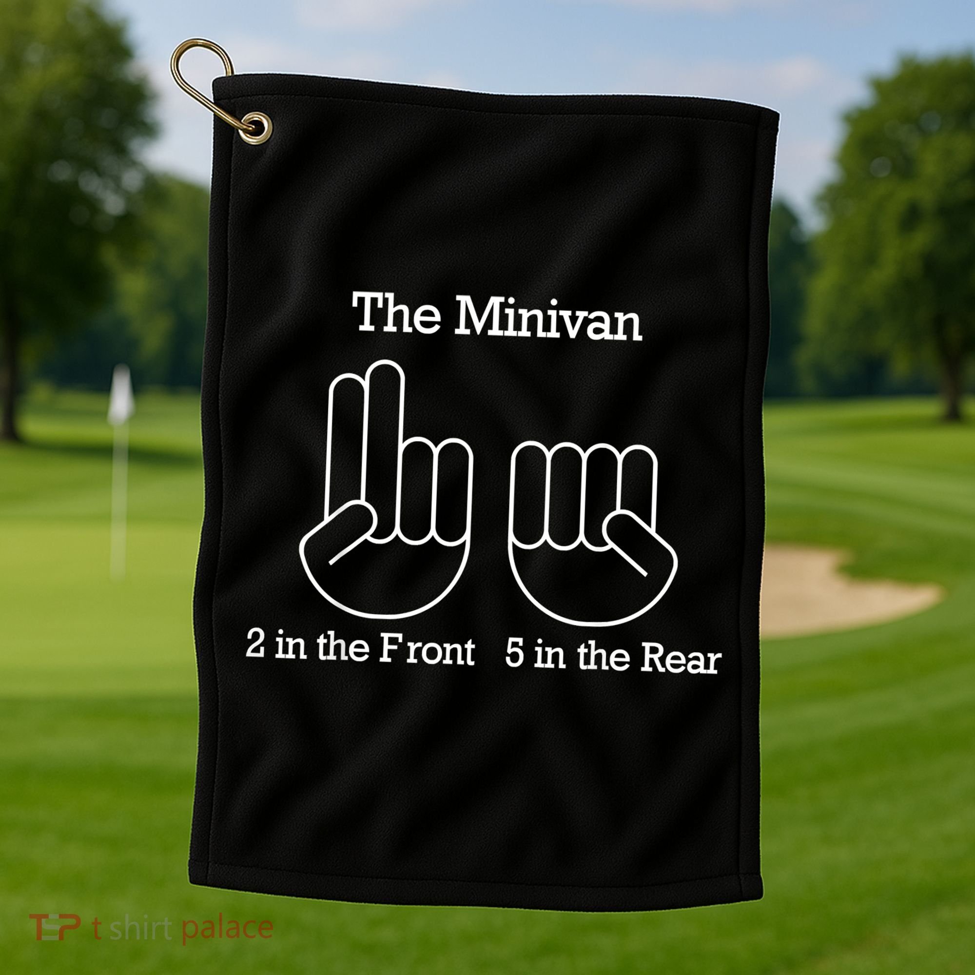 The Minivan 2 In The Front 5 In The Rear Golf Towel