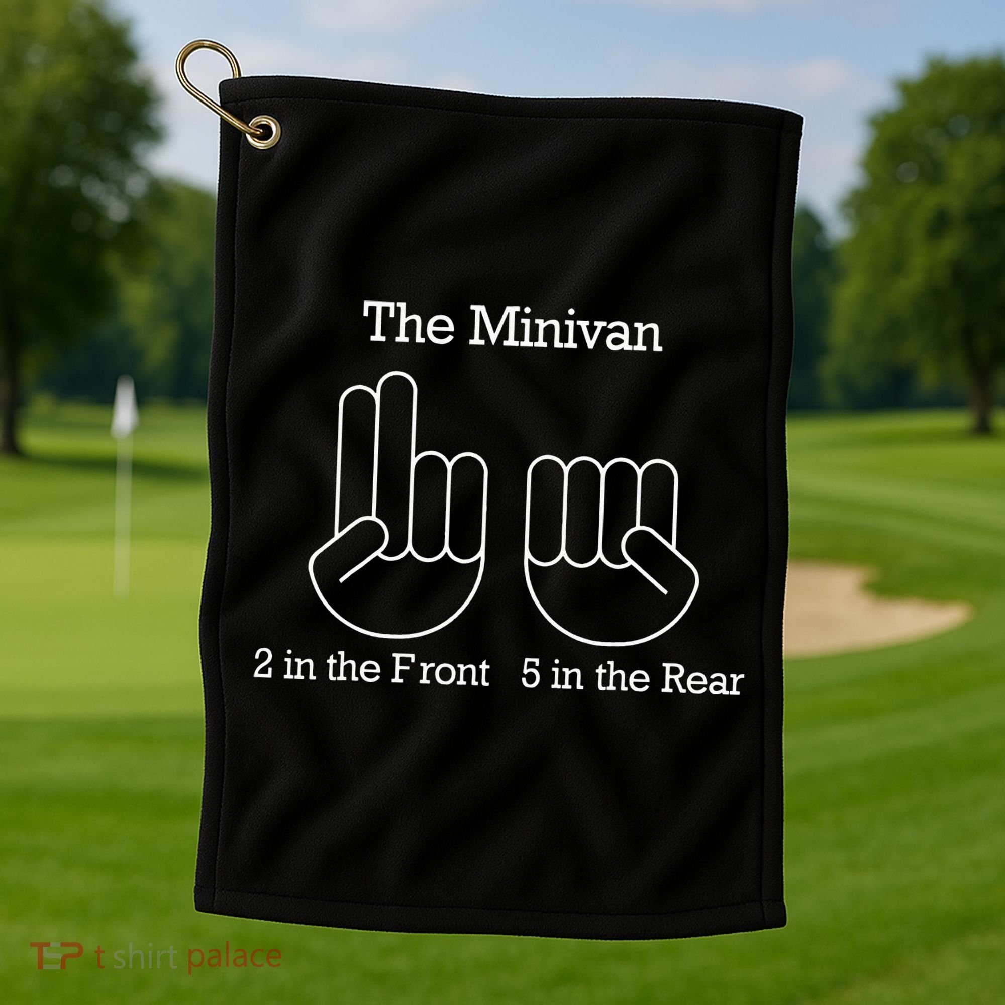 The Minivan 2 In The Front 5 In The Rear Golf Towel