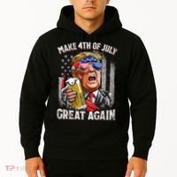Trump Make 4th Of July Great Again Drinking Beer Funny Hoodie thumb 2