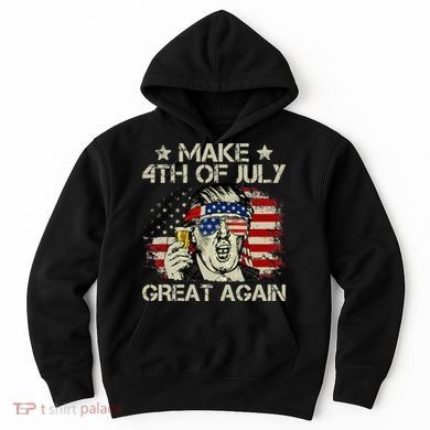 Trump Make 4th of July Great Again Merica Beer Drinking Hoodie