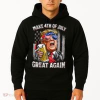 Trump Make 4th Of July Great Again Drinking Beer Funny Hoodie thumb 2