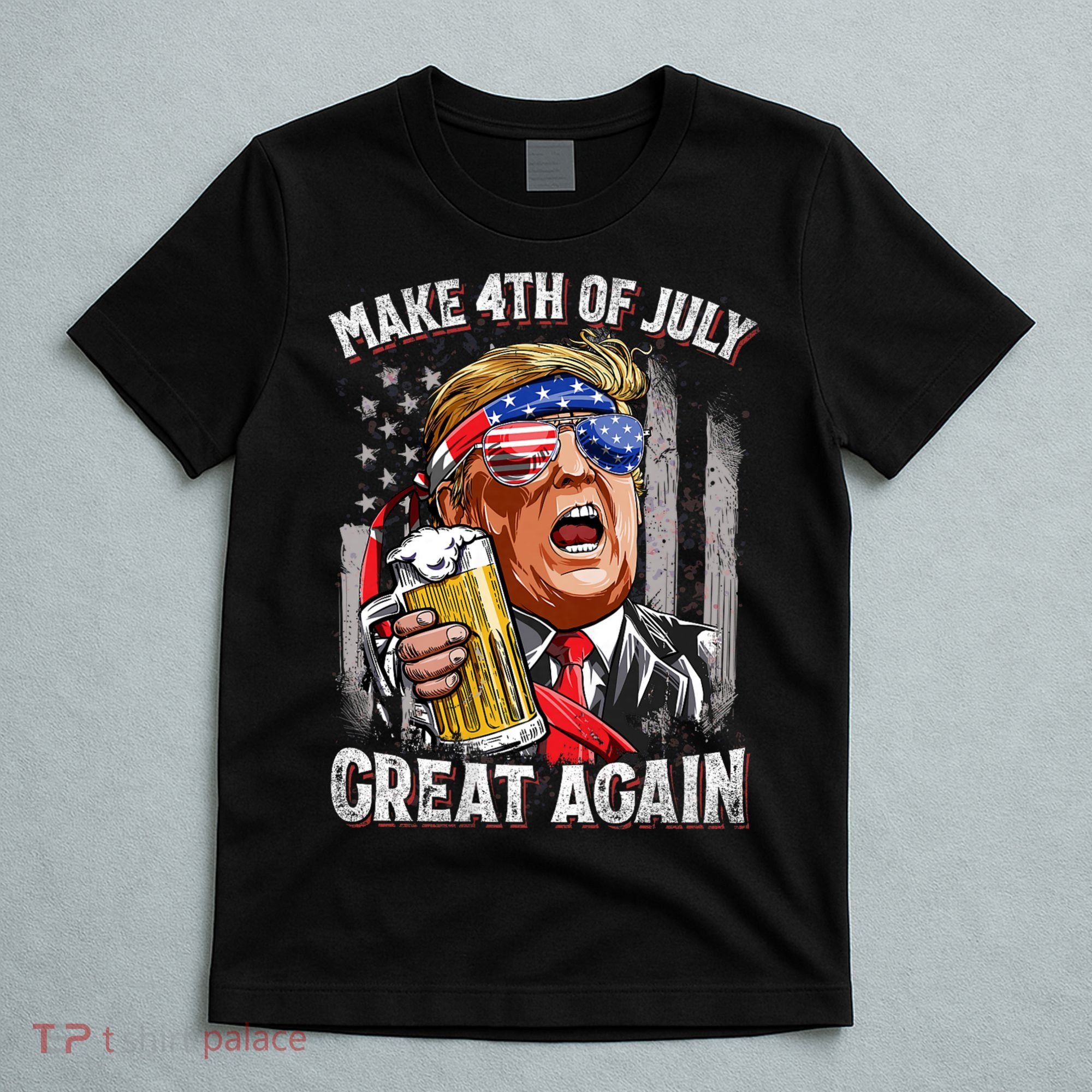 Trump Make 4th Of July Great Again Drinking Beer Funny T-Shirt