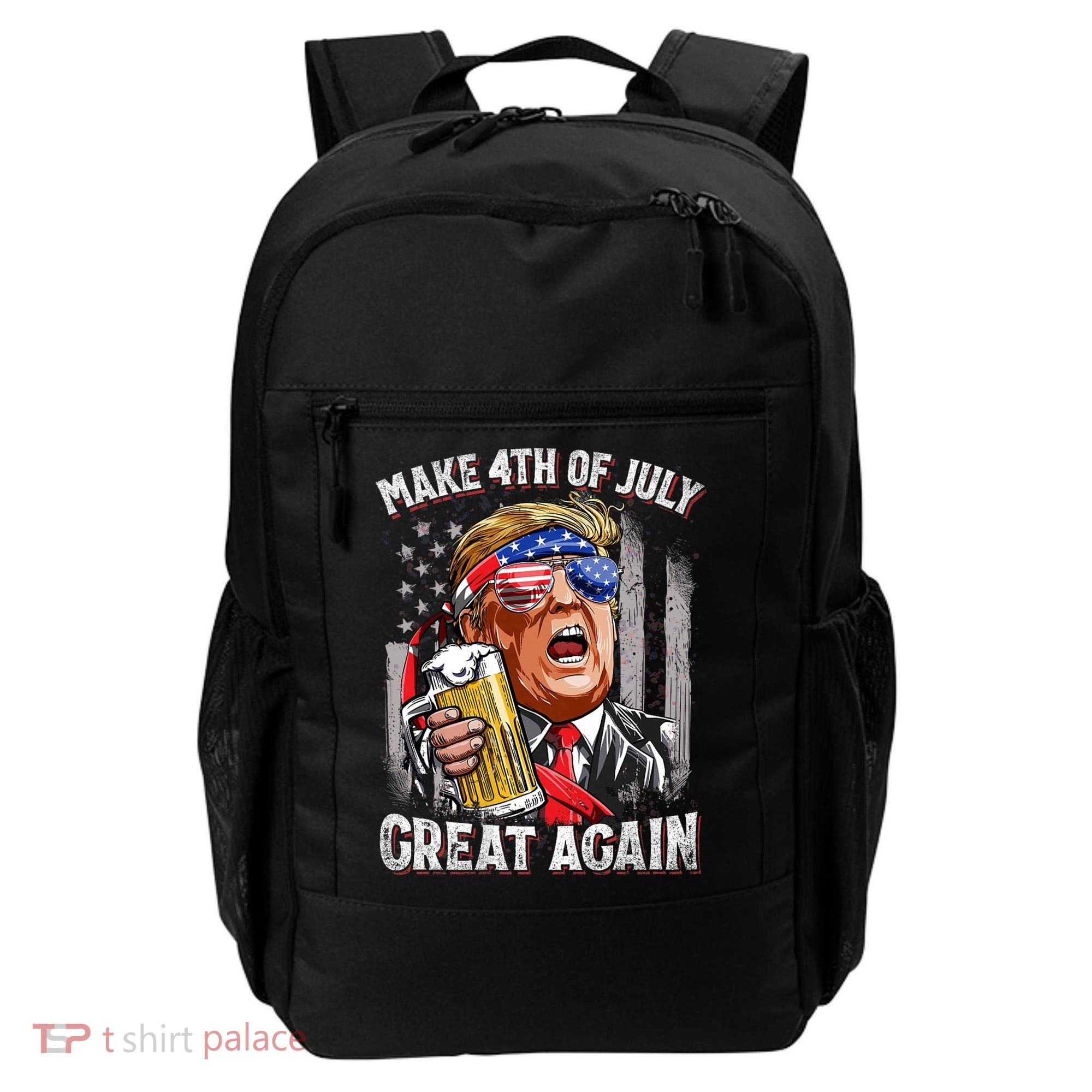 Trump Make 4th Of July Great Again Drinking Beer Funny Backpack