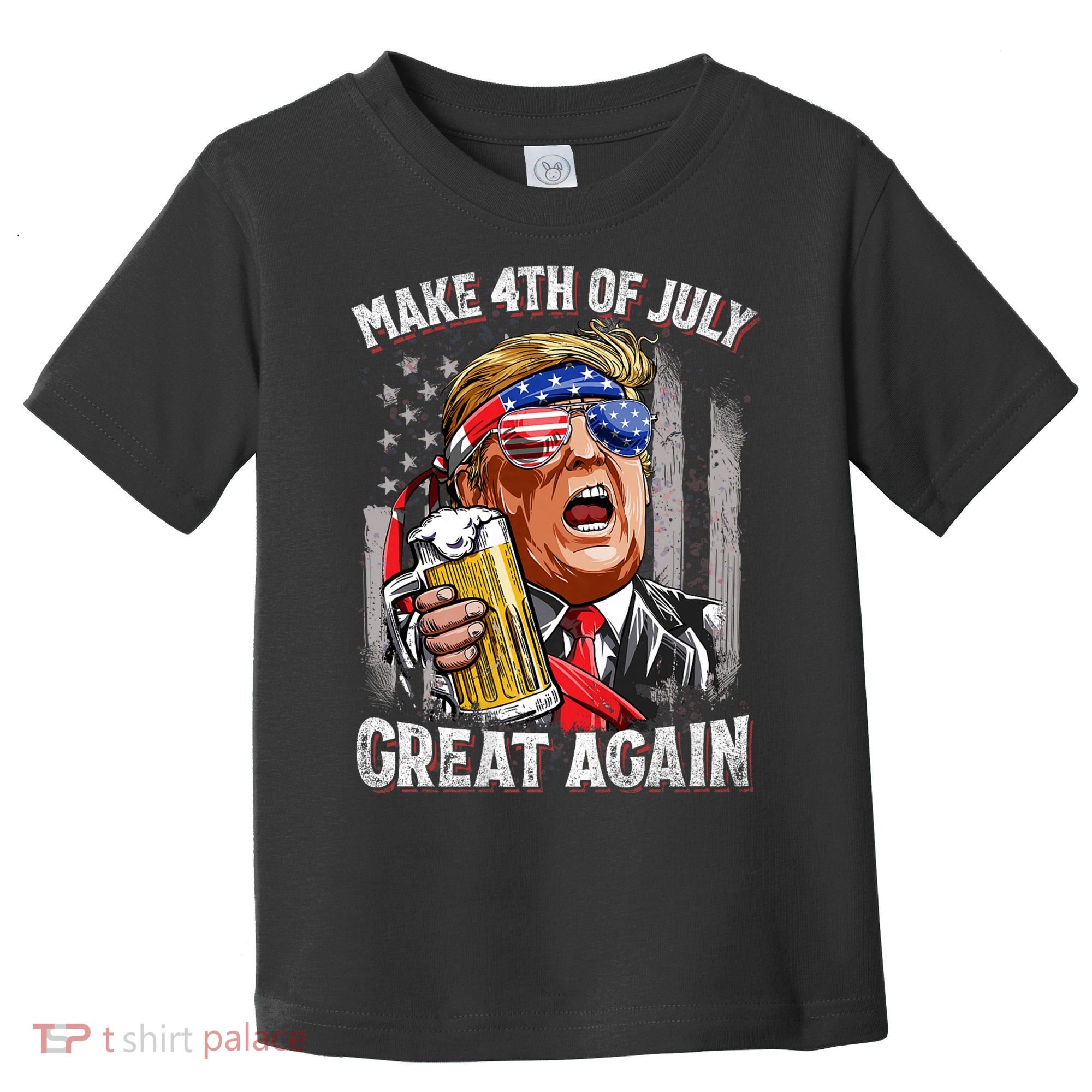 Trump Make 4th Of July Great Again Drinking Beer Funny Toddler T-Shirt
