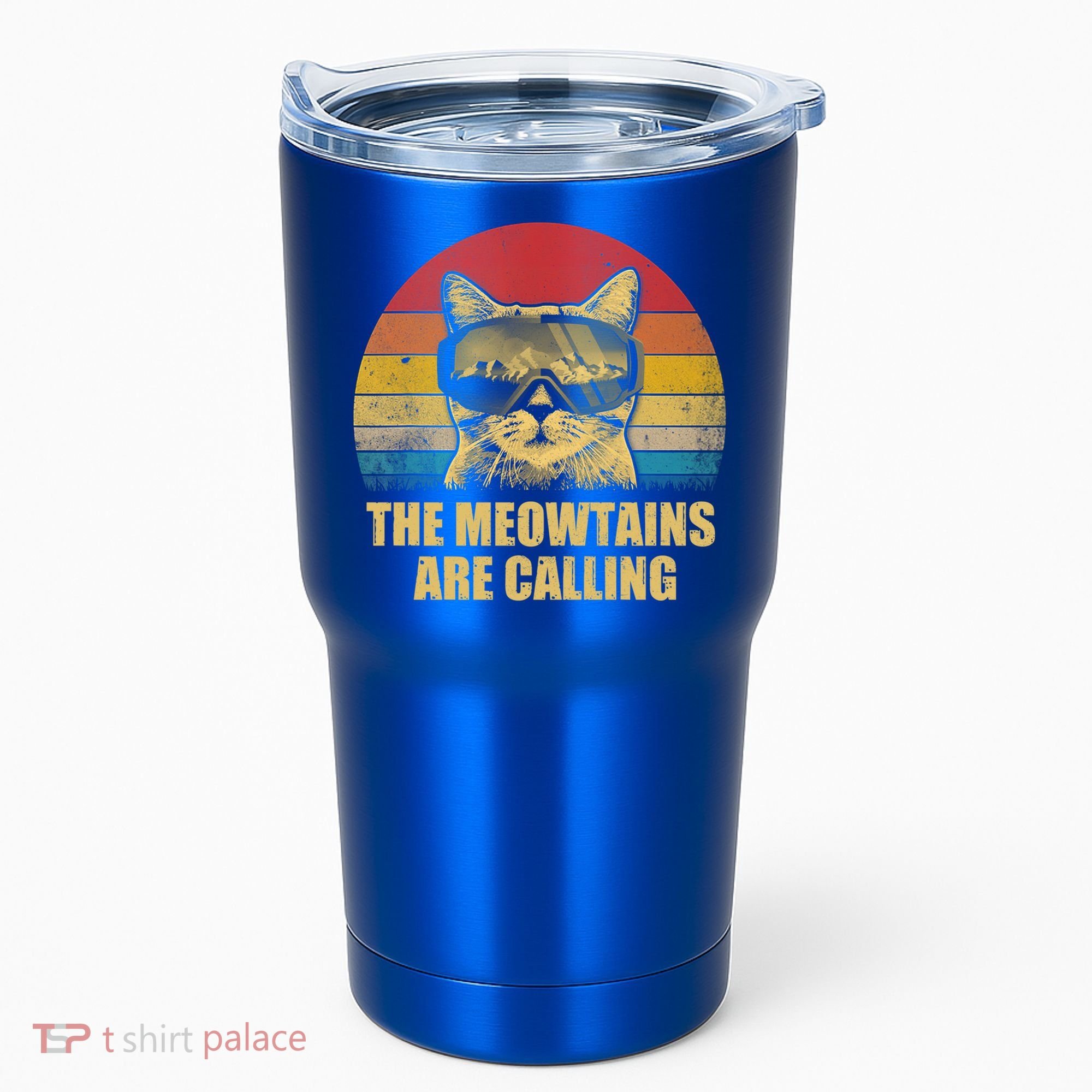 The Meowtains Are Calling Funny Cat Ski Snowboard Goggles Gift Tumbler