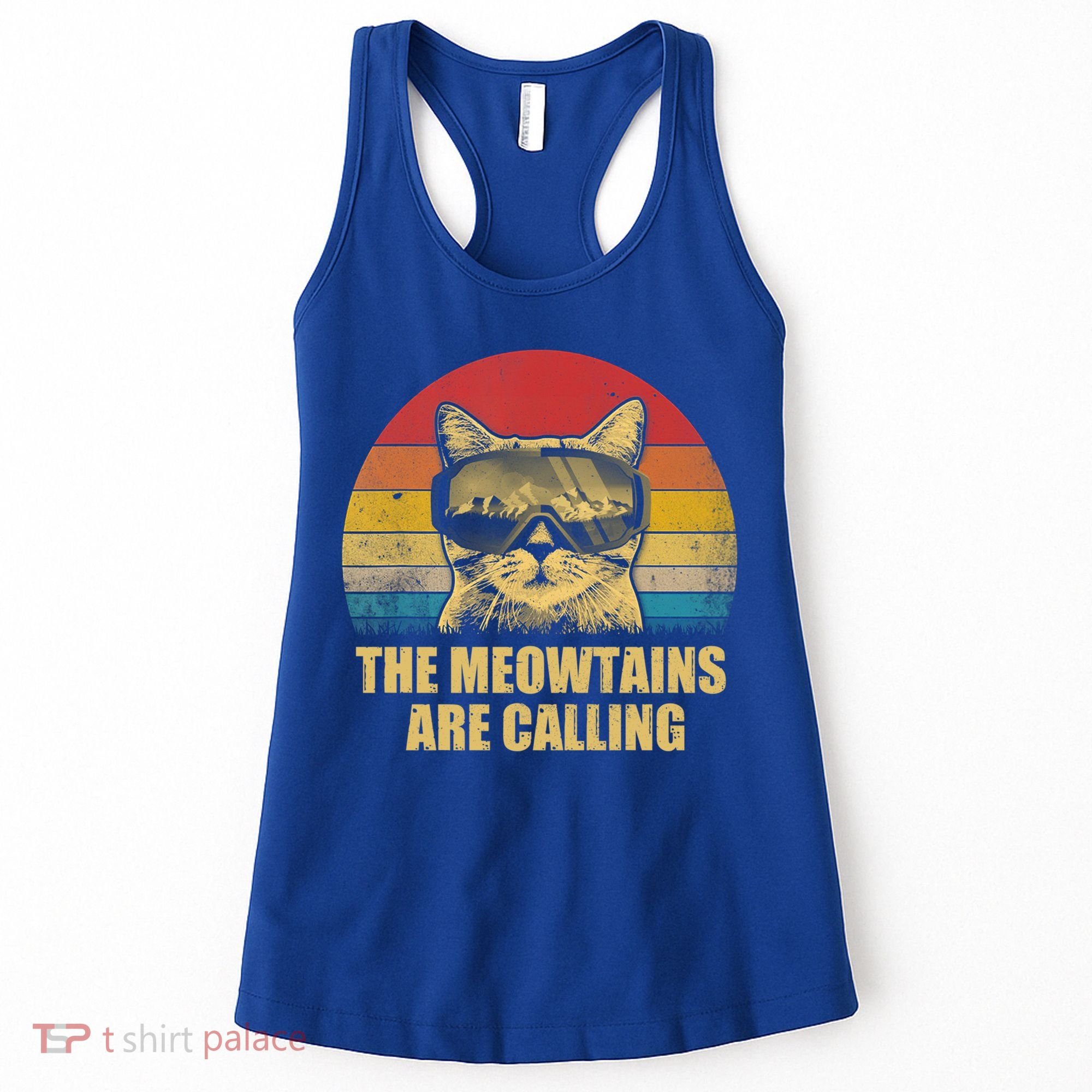 The Meowtains Are Calling Funny Cat Ski Snowboard Goggles Gift Women's Tank Top