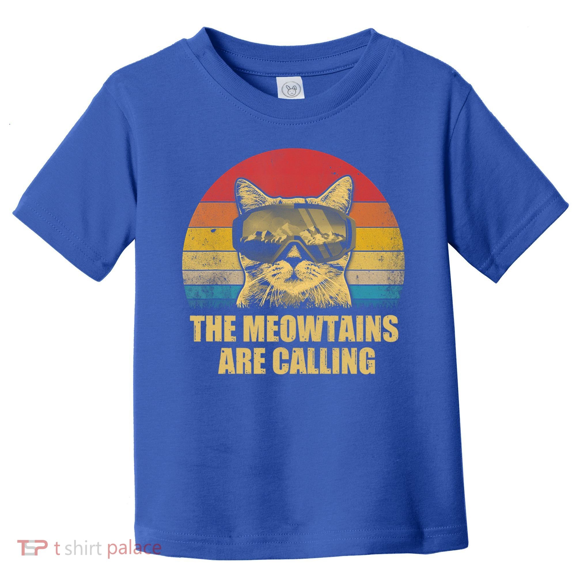 The Meowtains Are Calling Funny Cat Ski Snowboard Goggles Gift Toddler T-Shirt