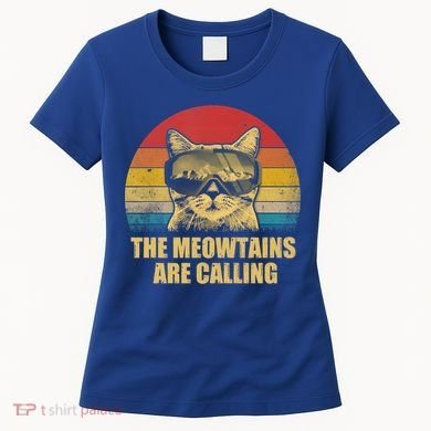 The Meowtains Are Calling Funny Cat Ski Snowboard Goggles Gift Women's T-Shirt