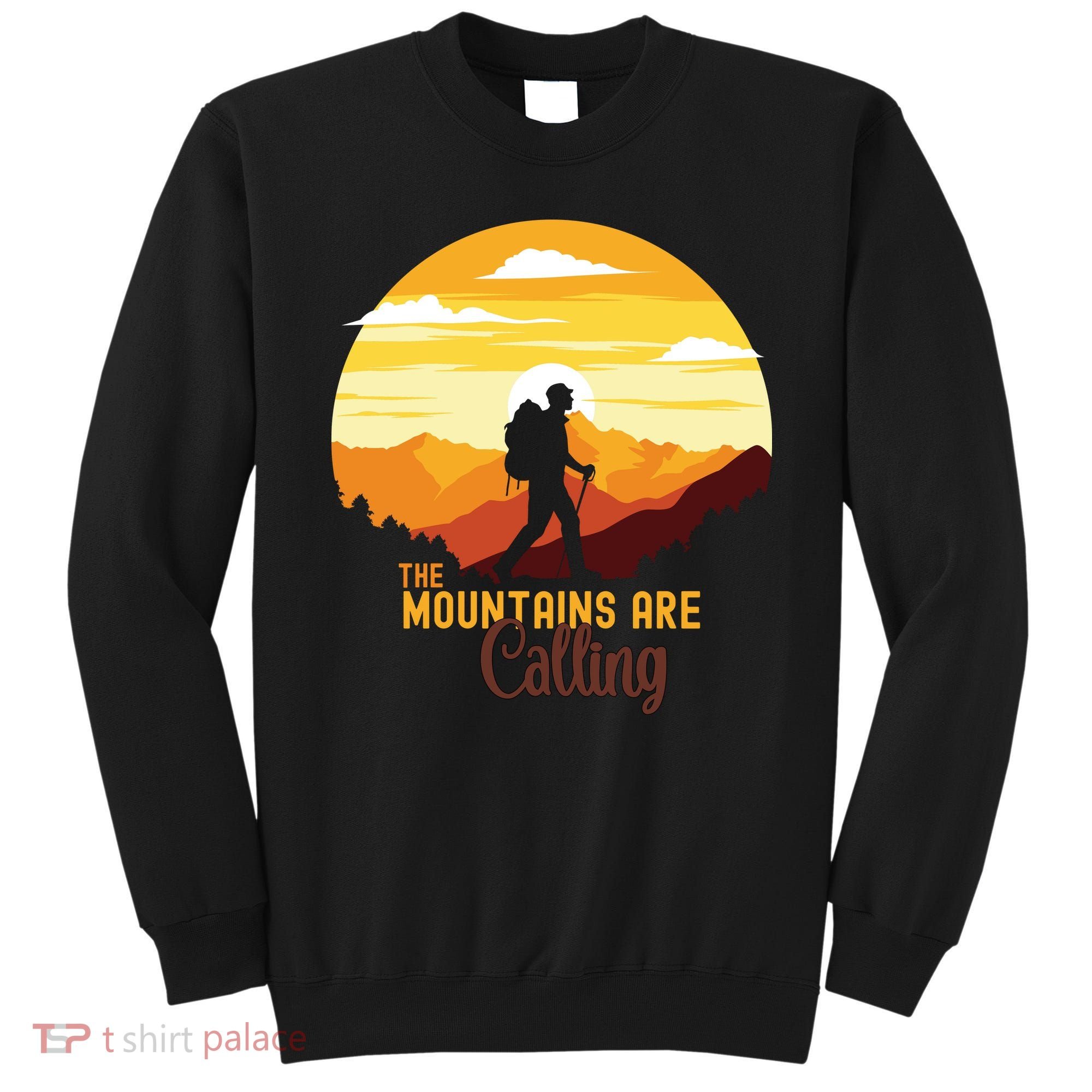 The Mountains Are Calling Sweatshirt