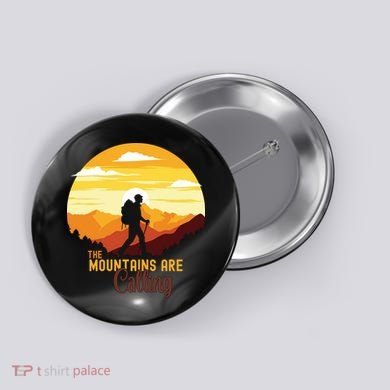 The Mountains Are Calling Button