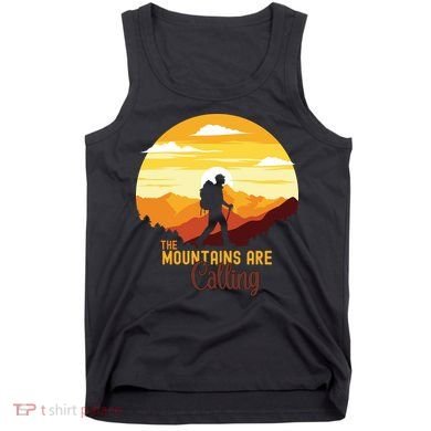 The Mountains Are Calling Tank Top
