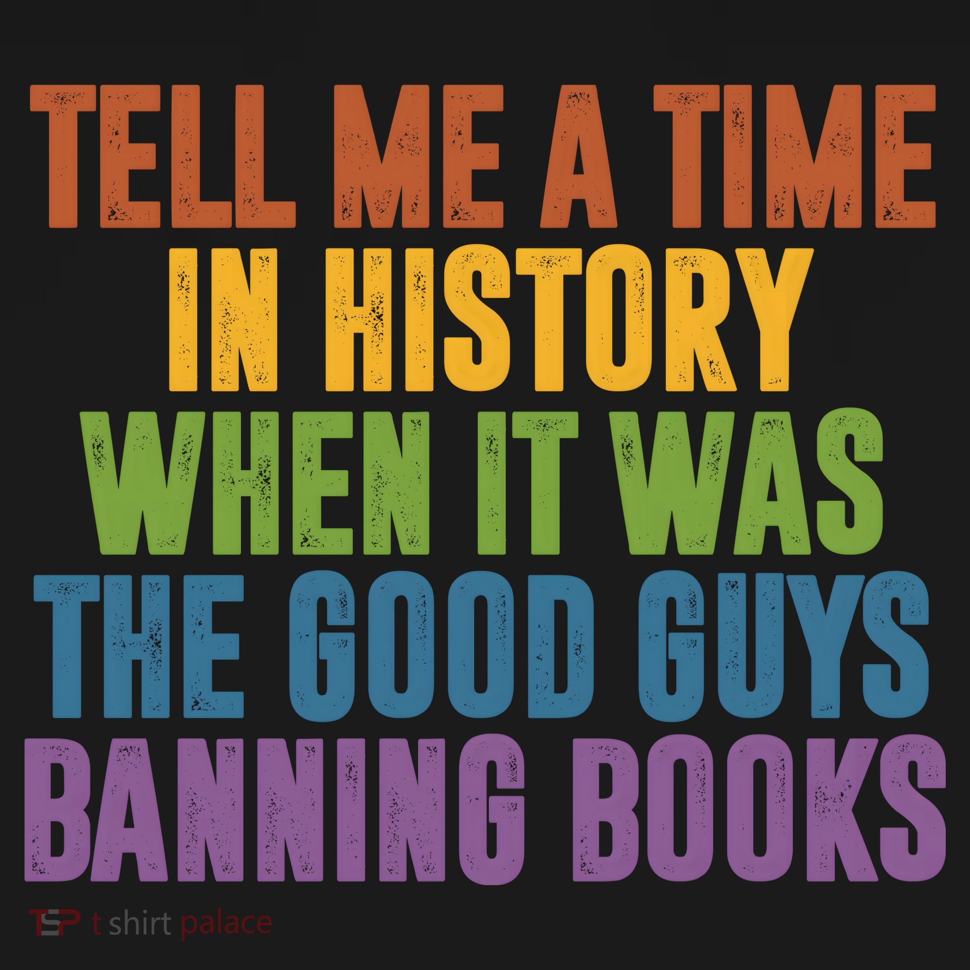 Tell Me A Time In History When It Was The Good Guys Banning Books Coaster