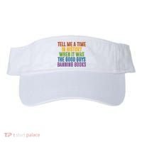 Tell Me A Time In History When It Was The Good Guys Banning Books Visor thumb 0