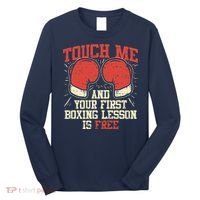 Touch Me And Your First Boxing Lesson Is Free Long Sleeve Shirt thumb 0