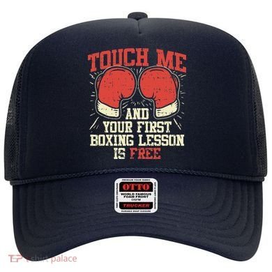 Touch Me And Your First Boxing Lesson Is Free Hat