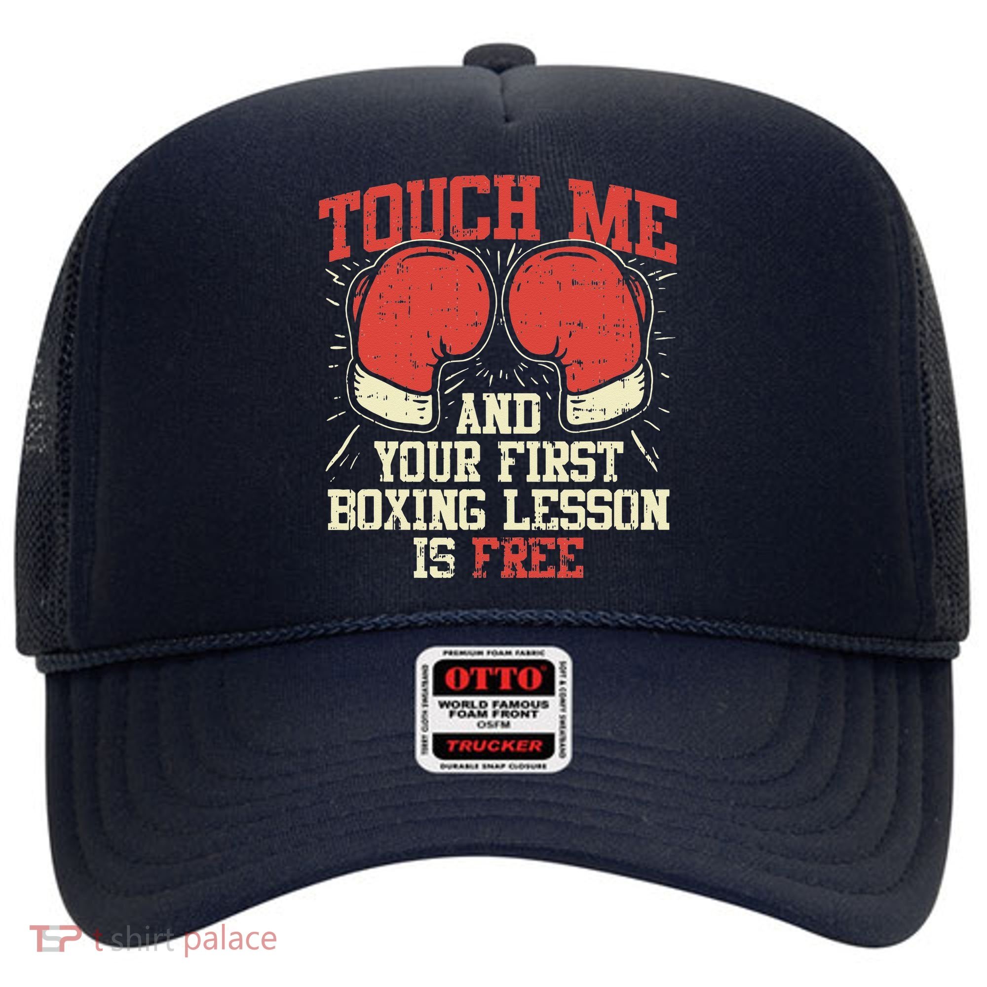 Touch Me And Your First Boxing Lesson Is Free Hat