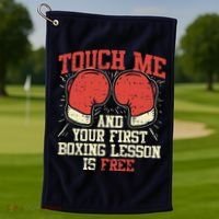 Touch Me And Your First Boxing Lesson Is Free Golf Towel thumb 1
