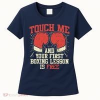 Touch Me And Your First Boxing Lesson Is Free Women's T-Shirt thumb 0