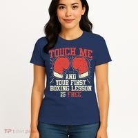 Touch Me And Your First Boxing Lesson Is Free Women's T-Shirt thumb 4