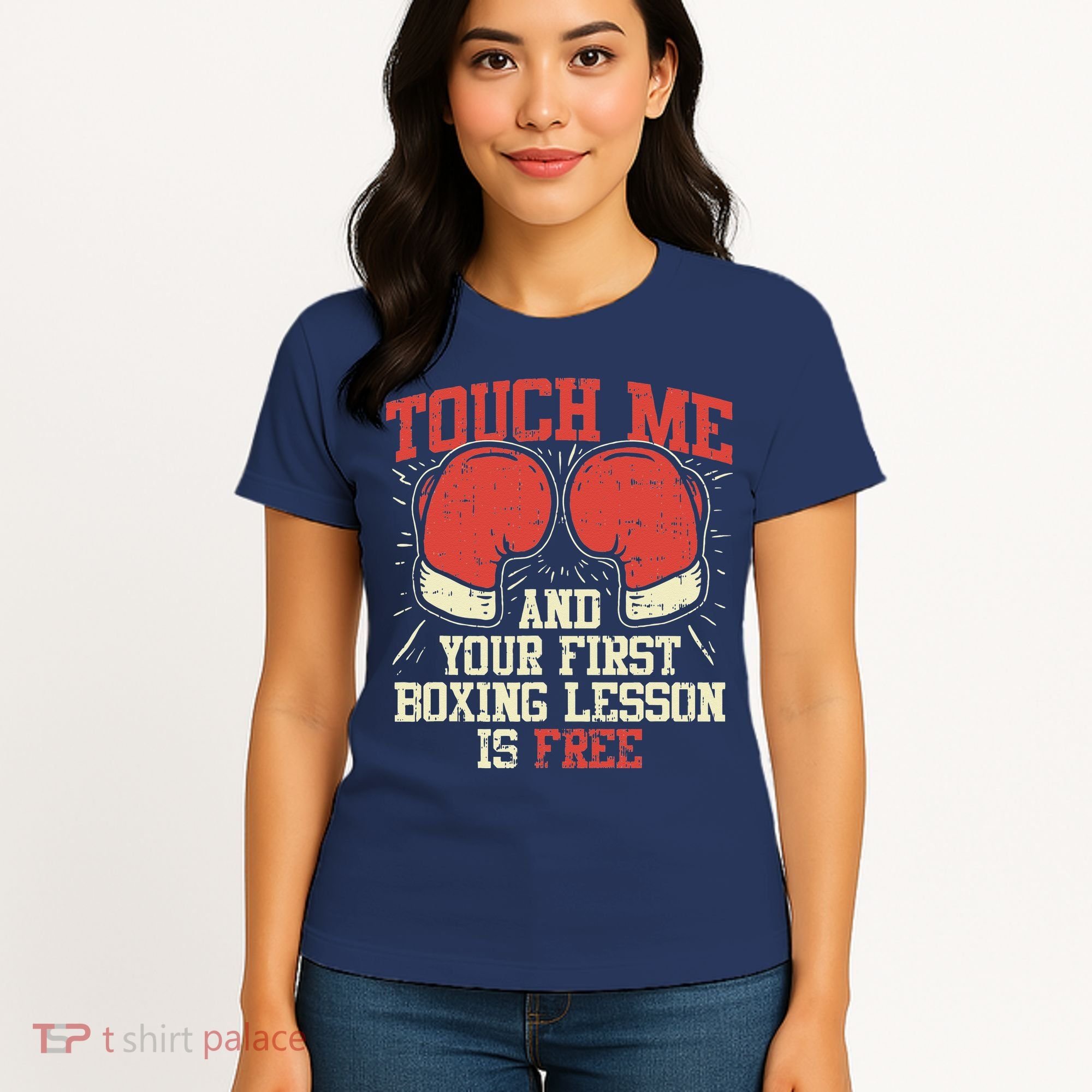 Touch Me And Your First Boxing Lesson Is Free Women's T-Shirt
