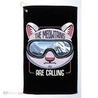 The Meowtains Are Calling Ski Snowboard Skiing Snowboarding Gift Golf Towel thumb 0