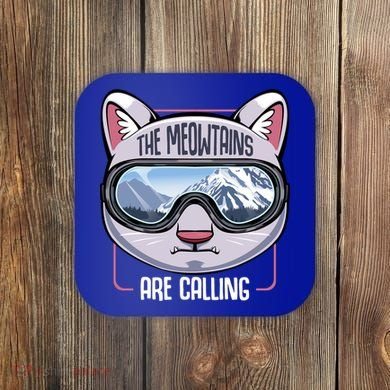 The Meowtains Are Calling Ski Snowboard Skiing Snowboarding Gift Coaster