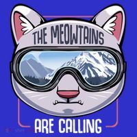 The Meowtains Are Calling Ski Snowboard Skiing Snowboarding Gift Mousepad thumb 1
