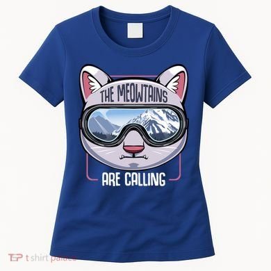 The Meowtains Are Calling Ski Snowboard Skiing Snowboarding Gift Women's T-Shirt