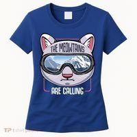 The Meowtains Are Calling Ski Snowboard Skiing Snowboarding Gift Women's T-Shirt thumb 0