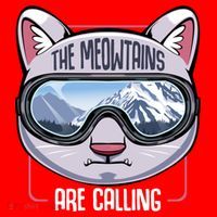 The Meowtains Are Calling Ski Snowboard Skiing Snowboarding Gift Santa Hat thumb 1